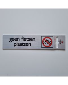 Bordje alu look 'geen fietsen plaatsen'